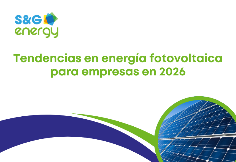 Tendencias en energía fotovoltaica para empresas en 2026