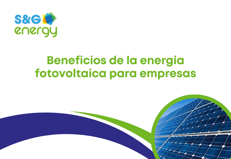 Beneficios de la energía fotovoltaica para empresas